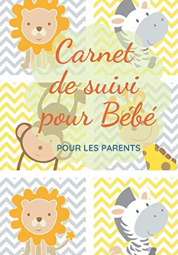 Carnet de suivi pour bébé: le journal de bord de votre bébé - Carnet De  Suivi Pour Bébé By Le Carnet: 9781686386732 - AbeBooks