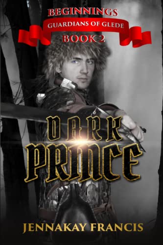 9781686453885: Guardians of Glede: Beginnings Book 2: Dark Prince (Guardians of Glede Young Adult Fantasy)