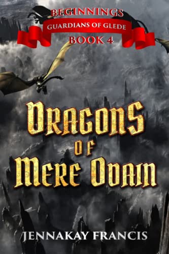 Stock image for Guardians of Glede: Beginnings Book 4: The Dragons of Mere Odain for sale by Revaluation Books
