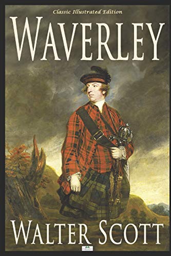 9781686529139: Waverley: or 'Tis Sixty Years Since - Classic Illustrated Edition