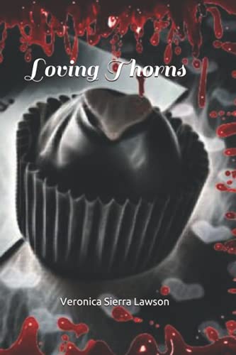 Beispielbild fr Loving Thorns zum Verkauf von Ria Christie Collections