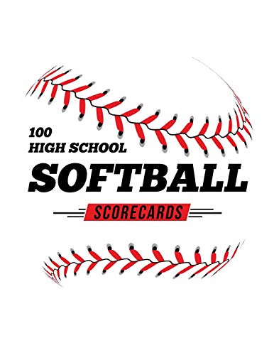 Stock image for 100 High School Softball Scorecards: 100 Scoring Sheets For Baseball and Softball Games for sale by Lucky's Textbooks