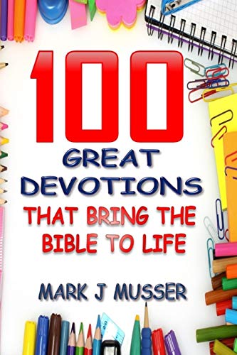 9781686606182: 100 Great Devotions that Bring the Bible to Life