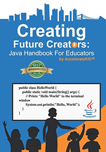 Stock image for Creating Future Creators: Java Handbook For Educators for sale by Lucky's Textbooks