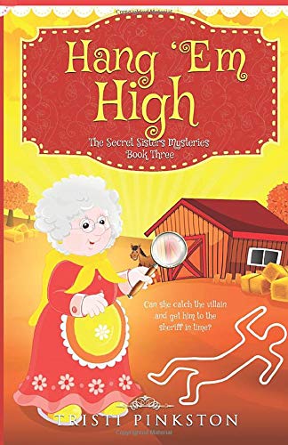Stock image for Hang 'Em High (Secret Sisters Mysteries) for sale by Revaluation Books