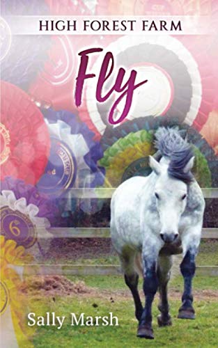 Stock image for High Forest Farm - Fly (High Forest Farm Series) for sale by WorldofBooks
