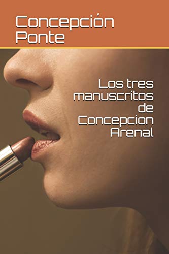 9781686634819: Los tres manuscritos de Concepcion Arenal