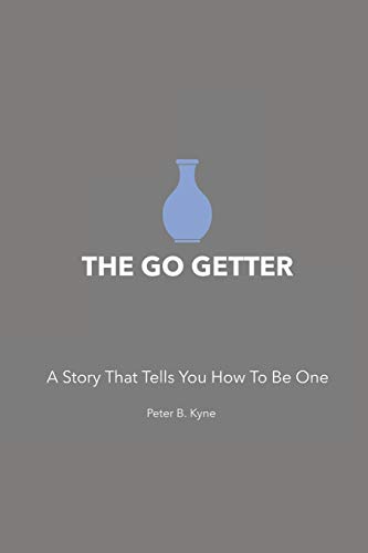 Beispielbild fr The Go Getter: A Story That Tells You How To Be One zum Verkauf von Buchpark