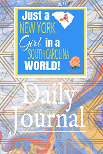 Imagen de archivo de Just a New York Girl in a South Carolina World: Self-Discovery Diary Journal With Prompts and Reflections for Transplanted New Yorker a la venta por Revaluation Books