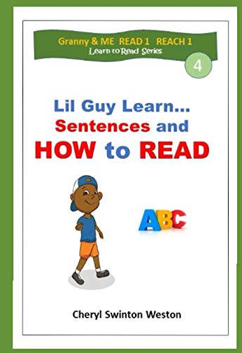 Beispielbild fr Lil Guy Learn Sentences and How to READ (Granny & ME READ 1 REACH 1 Learn to Read Series) zum Verkauf von Revaluation Books