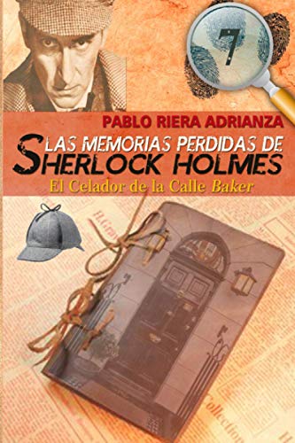 Imagen de archivo de El Celador de la Calle Baker: Las Memorias Perdidas de Sherlock Holmes a la venta por Revaluation Books