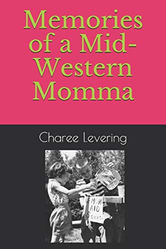 Stock image for Memories of a Mid-Western Momma for sale by Lucky's Textbooks