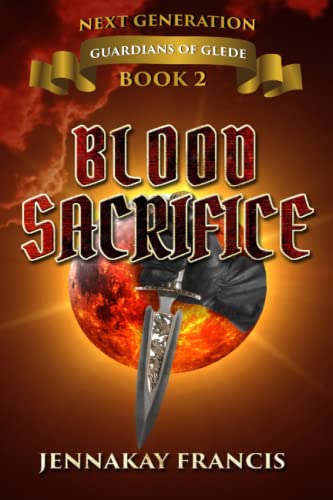 Stock image for Guardians of Glede: Next Generation Book 2: Blood Sacrifice (Guardians of Glede: Next Generaton) for sale by Revaluation Books