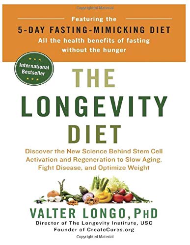 9781686717475: The Longevity Diet: Discover the New Science Behind Stem Cell Activation and Regeneration to Slow Aging, Fight Disease, and Optimize Weight