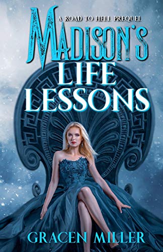 Imagen de archivo de Madison's Life Lessons (Road to Hell series Prequel) a la venta por Lucky's Textbooks