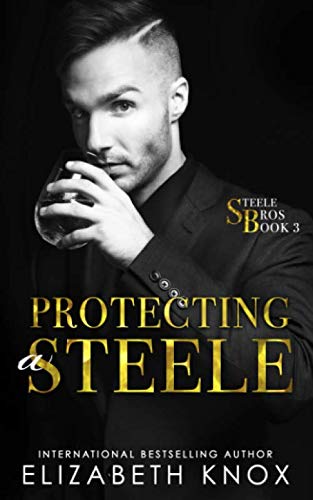 Beispielbild fr Protecting a Steele (The Steele Bros) zum Verkauf von SecondSale