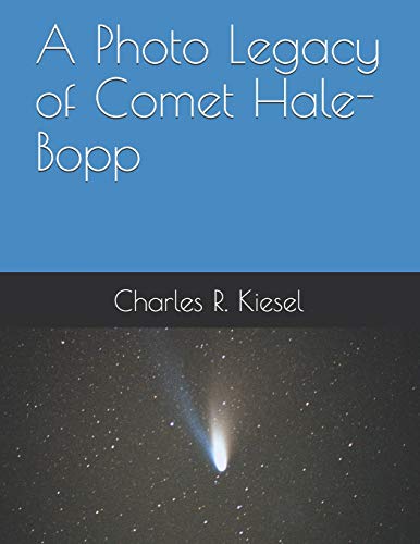 Stock image for A Photo Legacy of Comet Hale-Bopp for sale by Lucky's Textbooks