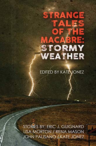 9781686875106: Strange Tales of the Macabre: Stormy Weather
