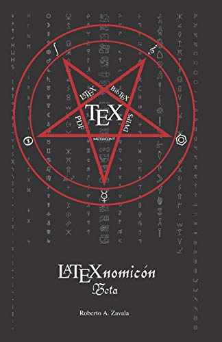 Imagen de archivo de LaTeXnomicn (Beta) (Write Latex YA) (Spanish Edition) a la venta por Lucky's Textbooks