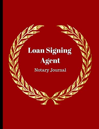 Beispielbild fr Loan Signing Agent Notary Journal: Official Notary and Loan Signing Agent Journal and Log of Notarial Acts Book, Includes 2019 and 2020 Rescission . pages, 8.5? x 11?, 360 Entries, Paperback 3 zum Verkauf von Ergodebooks