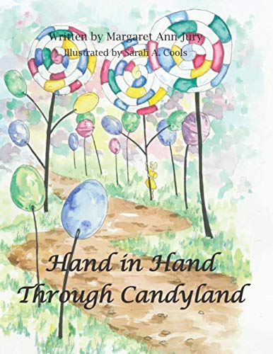 Stock image for Hand in Hand Through Candyland for sale by Goodwill Books