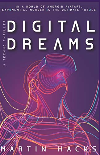 Imagen de archivo de Digital Dreams: Techno thriller a la venta por THE SAINT BOOKSTORE