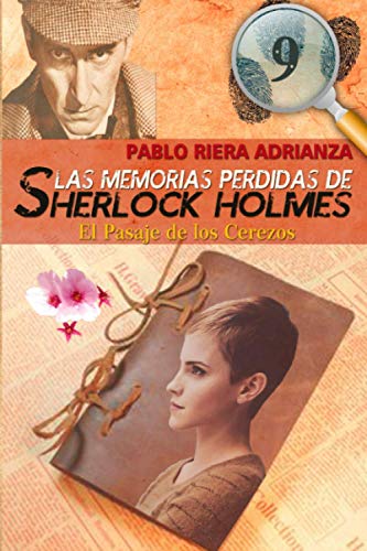 Imagen de archivo de El Pasaje de los Cerezos: Las Memorias Perdidas de Sherlock Holmes a la venta por Revaluation Books