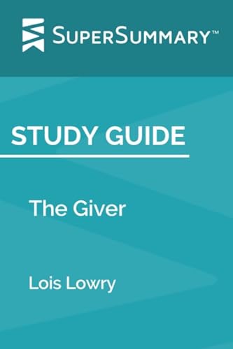 Beispielbild fr Study Guide: The Giver by Lois Lowry (SuperSummary) zum Verkauf von Better World Books