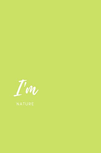 Stock image for I'm Nature: Mood Notebook, Journal, Diary (110 Pages, Blank, 6 x 9) for sale by Revaluation Books