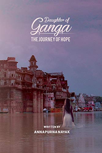 Stock image for Daughter of Ganga: the journey of hope for sale by Lucky's Textbooks