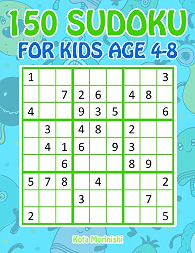 Beispielbild fr 150 Sudoku for Kids Ages 4-8: Sudoku With Cute Monster Books for Kids (Sudoku Puzzle Books for Kids) zum Verkauf von Books From California