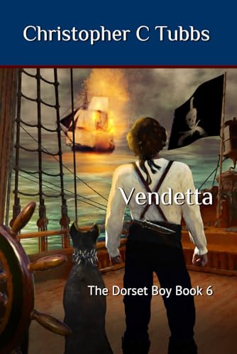Stock image for Vendetta: The Dorset Boy - Book 6 for sale by HPB-Emerald