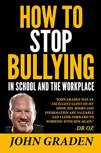 Stock image for How to Stop Bullying in School and the Workplace: How to recognize, avoid and stop bullying wherever it occurs. for sale by ThriftBooks-Atlanta