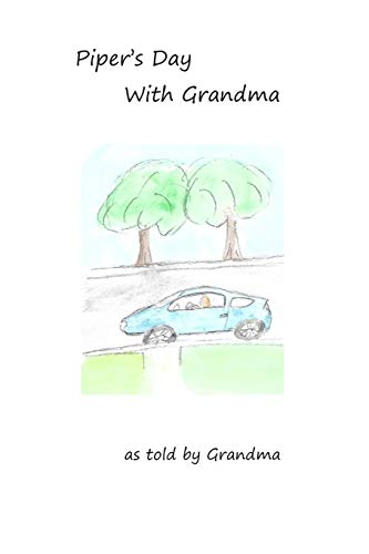 Beispielbild fr Piper's Day With Grandma zum Verkauf von Lucky's Textbooks