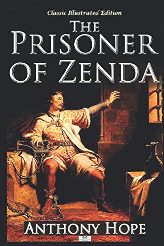 9781687203298: The Prisoner of Zenda - Classic Illustrated Edition