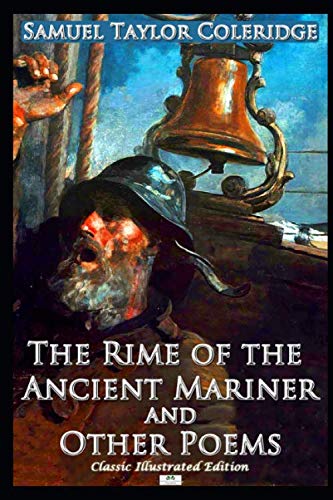 Imagen de archivo de The Rime of the Ancient Mariner and Other Poems (Classic Illustrated Edition) a la venta por Revaluation Books