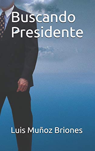 Stock image for Buscando Presidente (Spanish Edition) for sale by Lucky's Textbooks