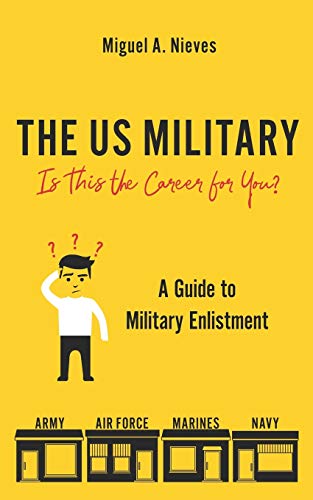 Beispielbild fr The US Military: Is This the Career for You?: A guide to military enlistment zum Verkauf von Wonder Book