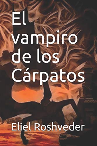 Imagen de archivo de El vampiro de los Crpatos (CUENTOS DE SUSPENSIN Y TERROR) (Spanish Edition) a la venta por Lucky's Textbooks