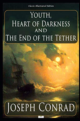 9781687234919: Youth; Heart of Darkness; The End of the Tether (Classic Illustrated Edition)