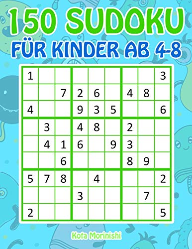 Beispielbild fr 150 Sudoku f¼r Kinder ab 4 - 8: Sudoku Mit S¼es Monsterbuch Kinder (Sudoku Puzzle B¼cher f¼r Kinder) (German Edition) [Soft Cover ] zum Verkauf von booksXpress