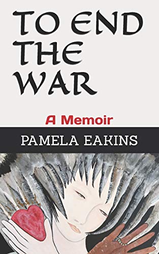 9781687355720: To End the War: A Memoir