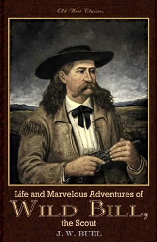 Beispielbild fr Life and marvelous adventures of Wild Bill, the Scout zum Verkauf von Revaluation Books