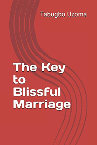 Stock image for The Key to Blissful Marriage for sale by THE SAINT BOOKSTORE