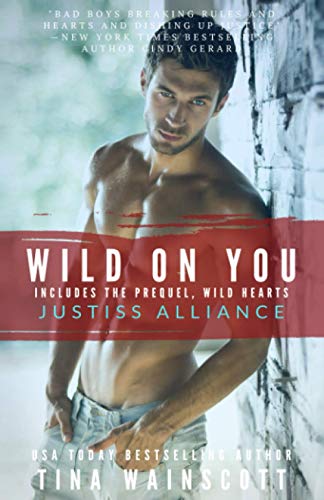 Stock image for Wild On You (Justiss Alliance) for sale by Lucky's Textbooks