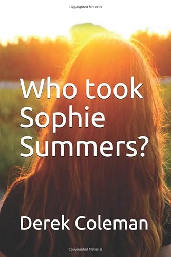 Stock image for Who took Sophie Summers? for sale by Revaluation Books