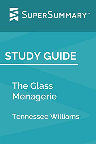 Beispielbild fr Study Guide: The Glass Menagerie by Tennessee Williams (SuperSummary) zum Verkauf von -OnTimeBooks-