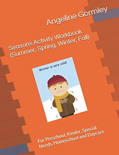 Beispielbild fr Seasons Activity Workbook (Summer, Spring, Winter, Fall): For Preschool, Kinder, Special Needs, Homeschool and Daycare zum Verkauf von Lucky's Textbooks