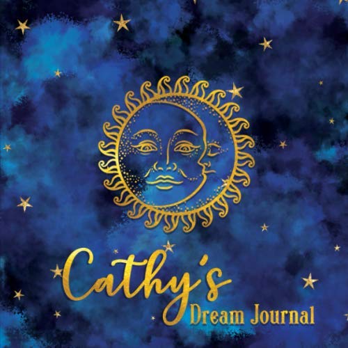 Stock image for Cathy's Dream Journal: Personalized Dream Notebook and Interpretation Log Book for sale by Revaluation Books