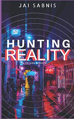 Stock image for Hunting Reality: & its side-effects for sale by Revaluation Books